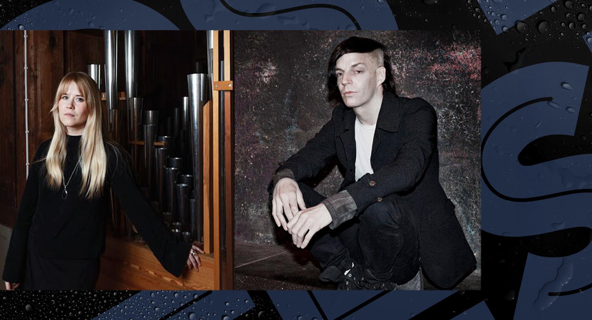 Darkness & Ecstasy with Karlsson & von Hausswolff